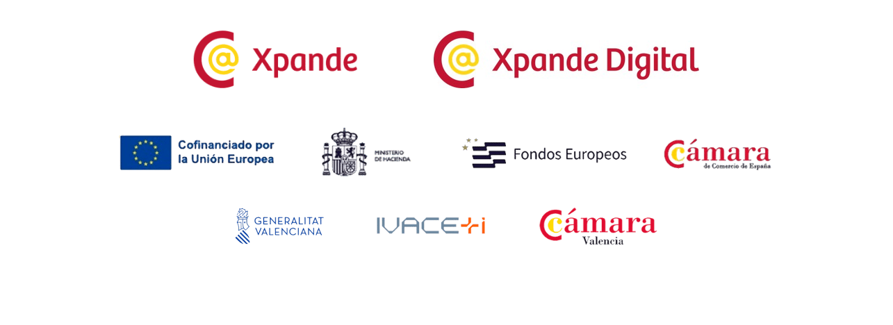 Programas Xpande y Xpande Digital. Cofinanciado por la Unión Europea, Ministerio de Hacienda, Fondos Europeos, Cámara de Comercio de España, Generalitat Valenciana, IVACE+i y Cámara Valencia